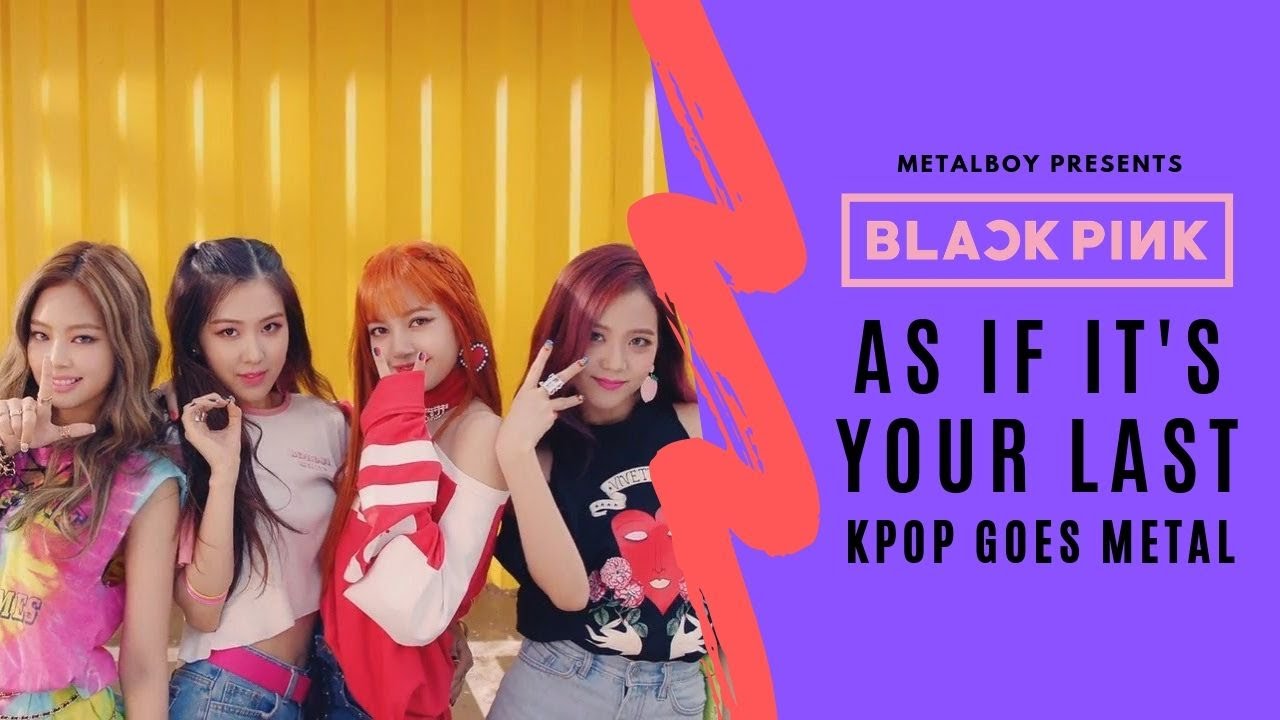 BLACKPINK - AS IF IT'S YOUR LAST | Heavy Metal Cover