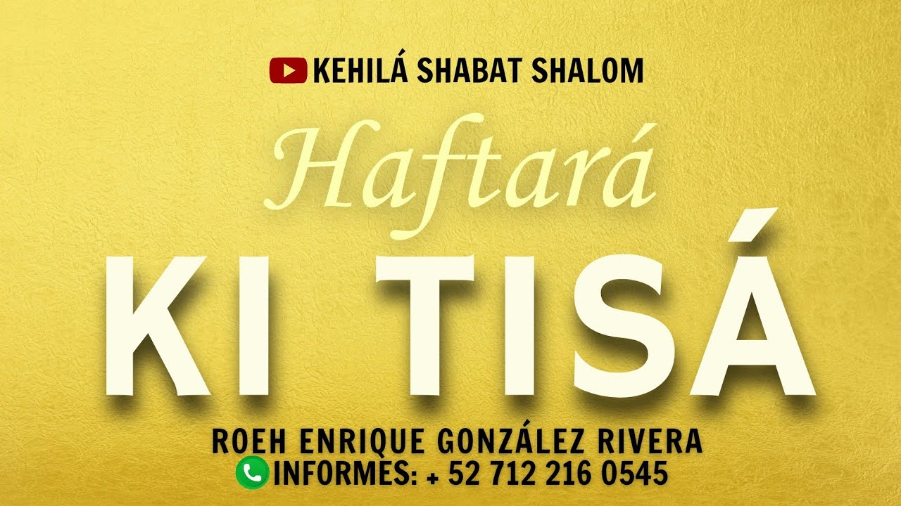HAFTARÁ KI TISÁ | Roeh Enrique González Rivera
