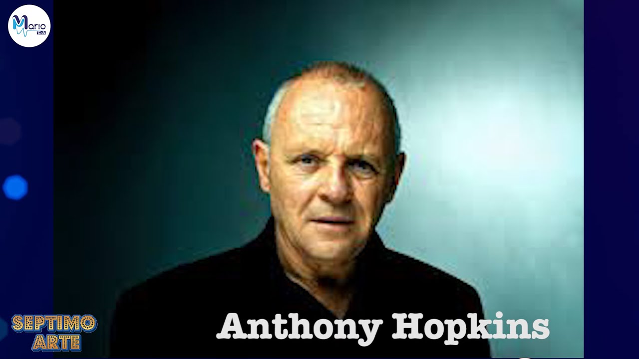 SEPTIMO ARTE: ANTHONY HOPKINS