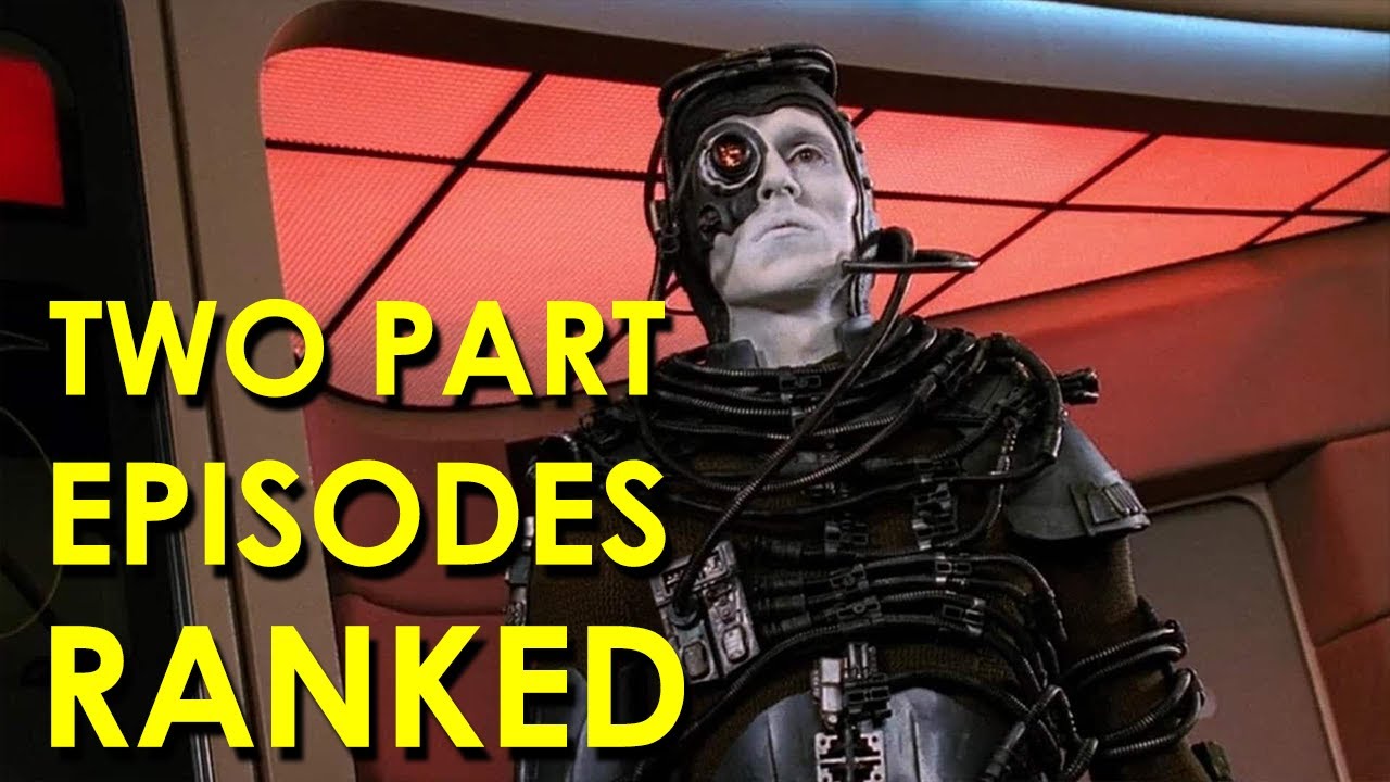 Star Trek The Next Generation Two Parters Ranked Worst to Best