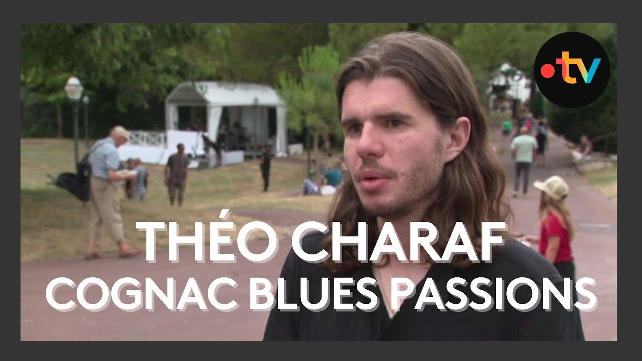 Cognac Blues Passions : Théo Charaf, auteur compositeur interprète