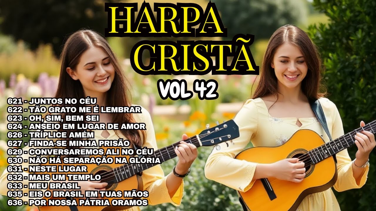 HARPA CRISTÃ - HINOS MARAVILHOSOS | COLETÂNEA VOL 42