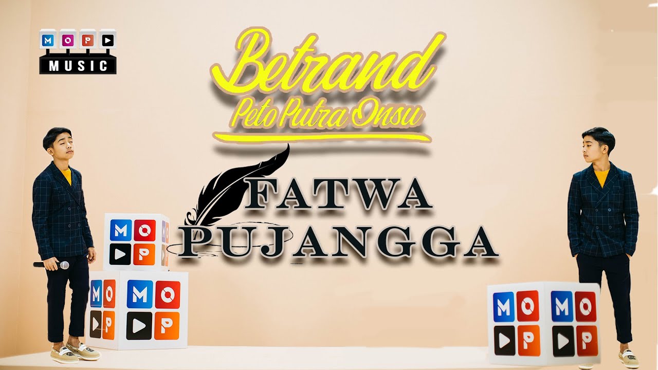 MOP MUSIC S4 | BETRAND PETO PUTRA ONSU - FATWA PUJANGGA (COVER)