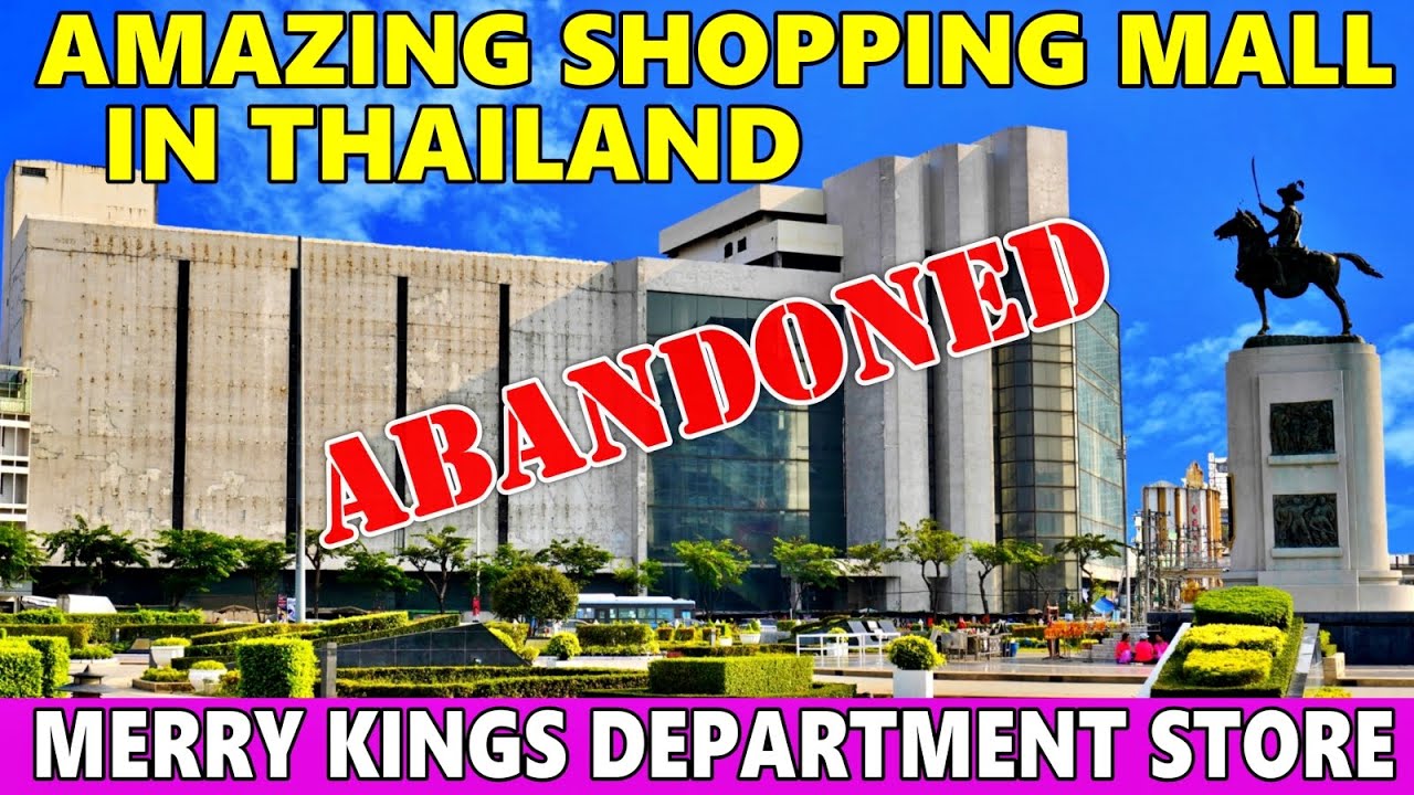 ✅ ABANDONED SHOPPING MALL IN BANGKOK | Merry Kings Department Store | First Time on YOUTUBE