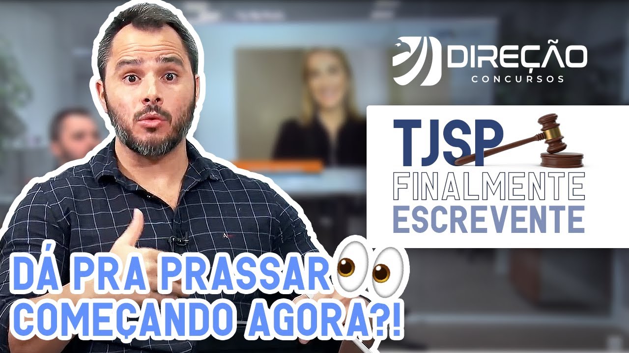 TJSP – Dá para passar começando AGORA?