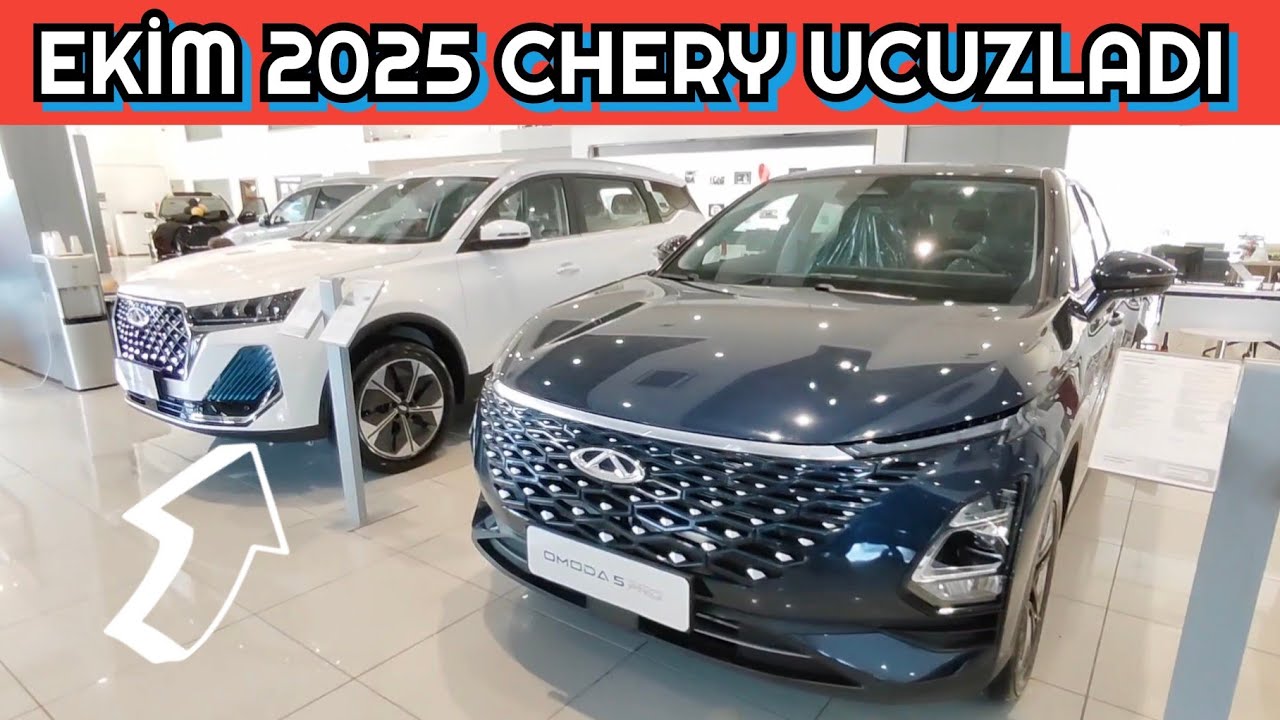 EKİM 2025 CHERY FİYATLARI A&Ccedil;IKLANDI | UCUZLAYAN MODEL HANGİSİ
