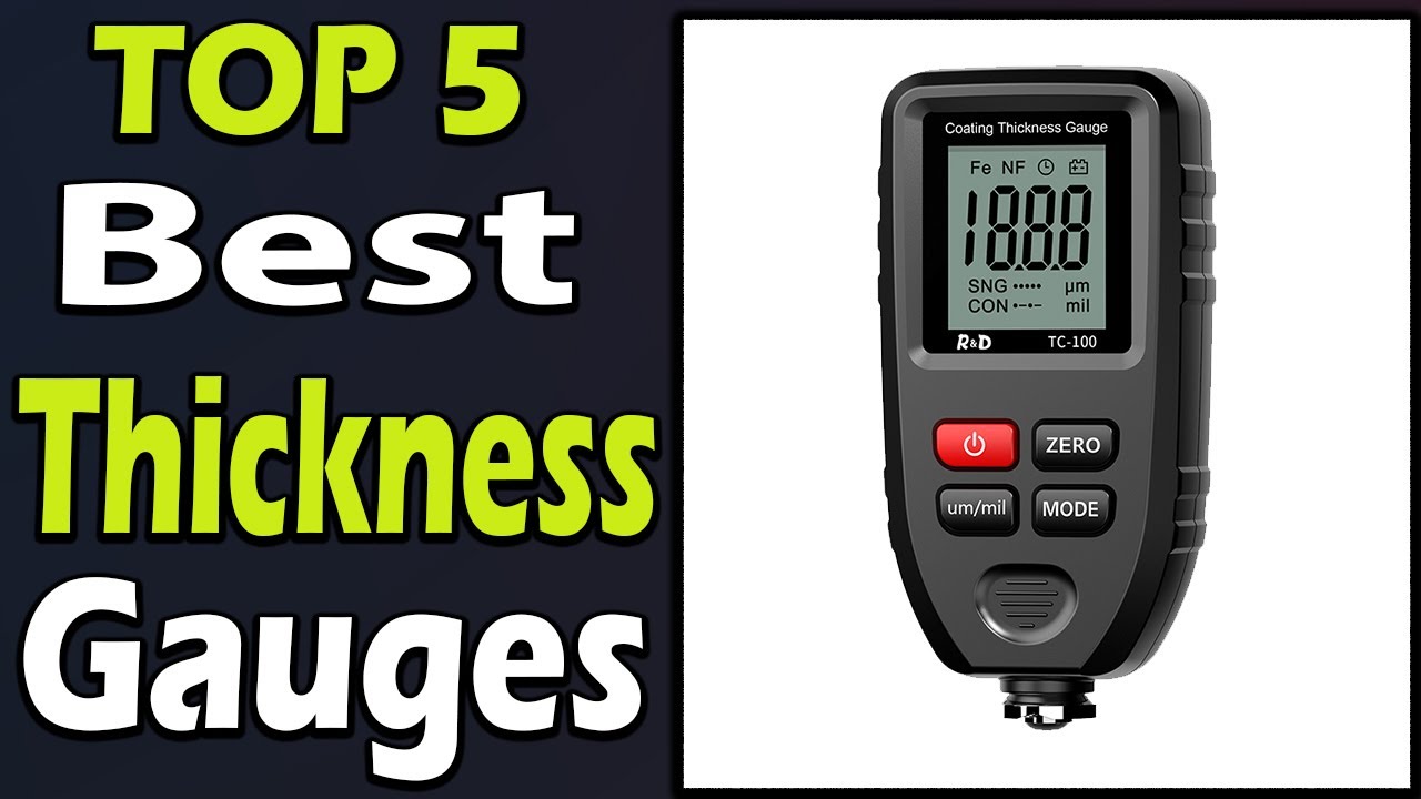 TOP 5 Best Thickness Gauges Review 2024