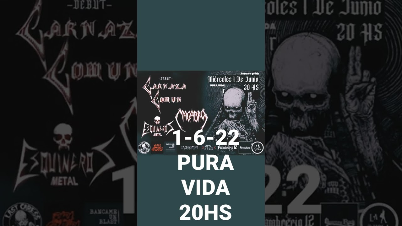 Miercoles 1-6-22 Pura Vida 20hs CARNAZA COMUN MACABRO Y ESQUINEROS