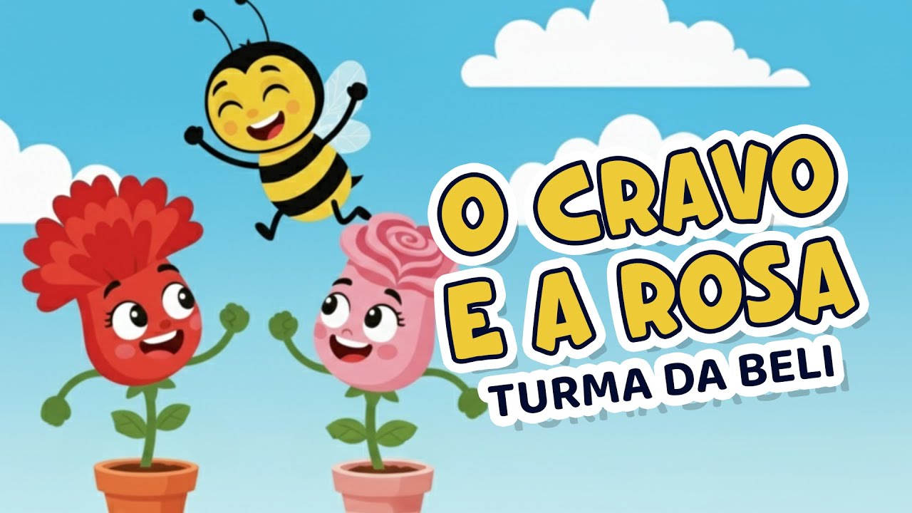 O CRAVO E A ROSA | TURMA DA BELI
