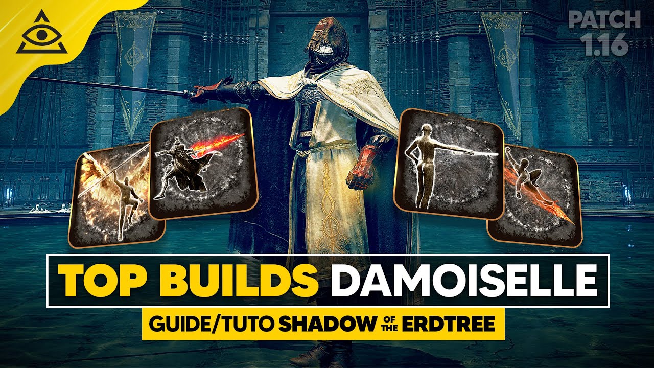 GUIDE-TUTO ELDEN RING : Top Builds DAMOISELLE le meilleur Espadon Léger, PATCH 1.16 !