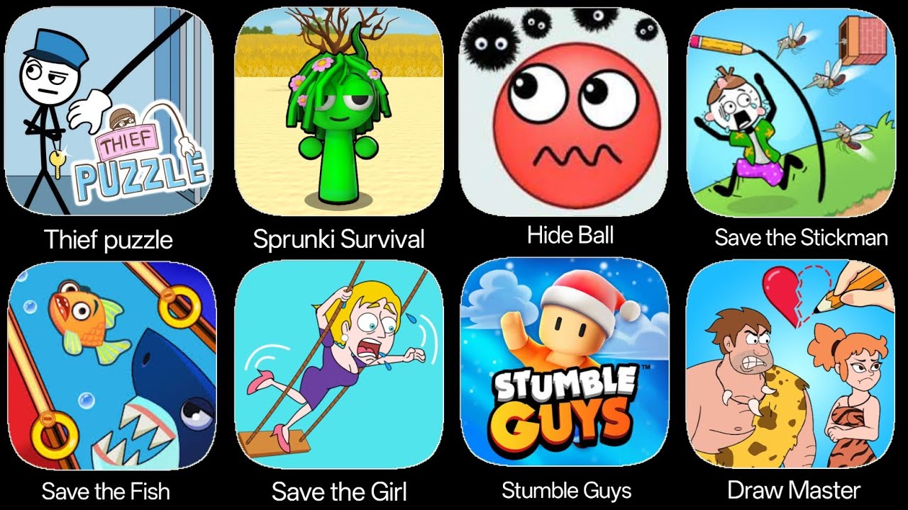 Thief puzzle, Sprunki Survival, Hide Ball, Roblox, Draw Master, Save the Fish, save the Dog,save him