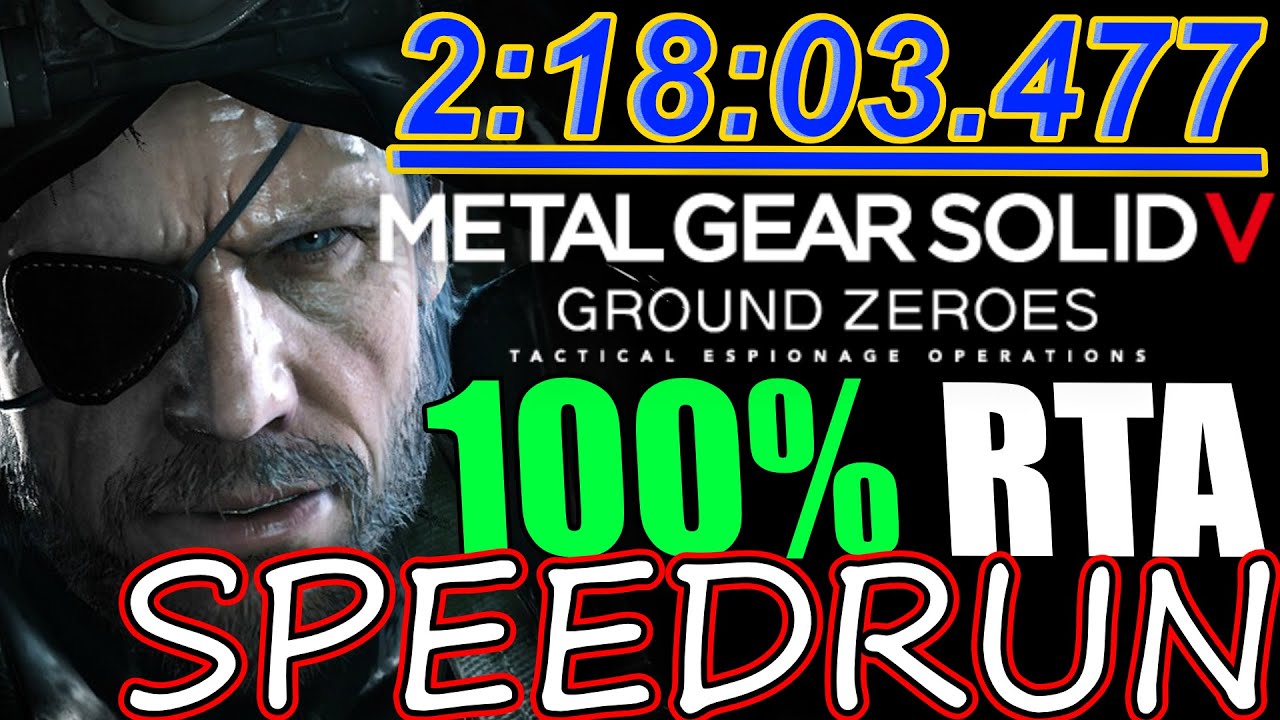 METAL GEAR SOLID V: GROUND ZEROES 100% SPEEDRUN(RTA) 2:18:03.470