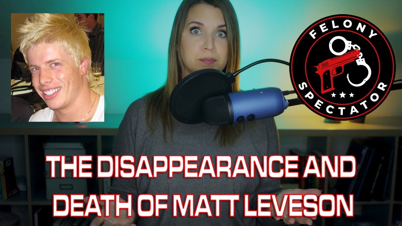 The Disappearance and Death of Matt Leveson