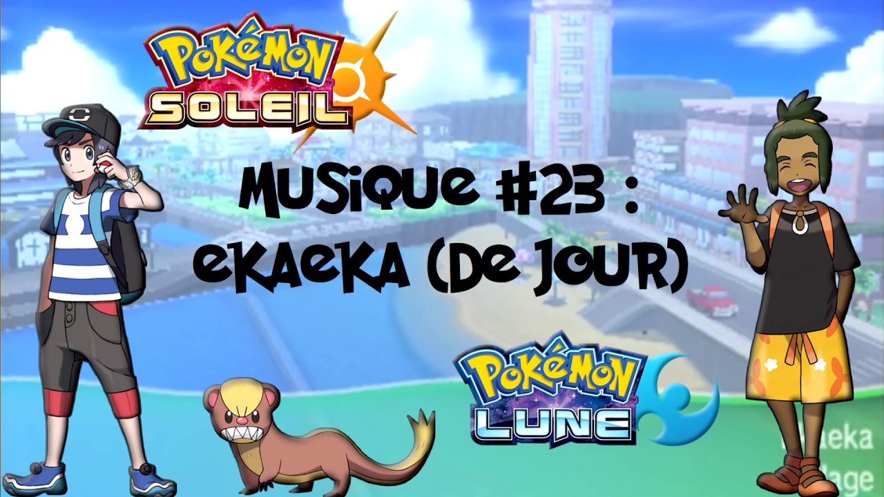 Pok&eacute;mon Soleil et Lune #23 : Ekaeka (jour) [Musique HD]