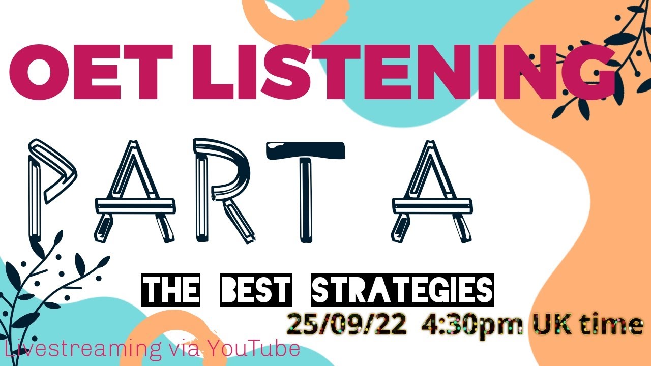 OET LISTENING PARTS A: THE BEST STRATEGIES