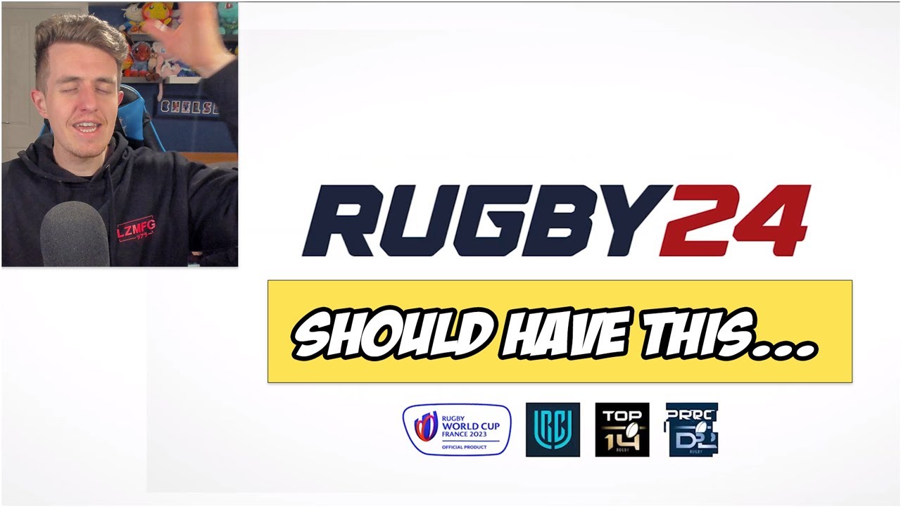 Rugby 24 SHOULD have these features... (Rugby 24 Wishlist)