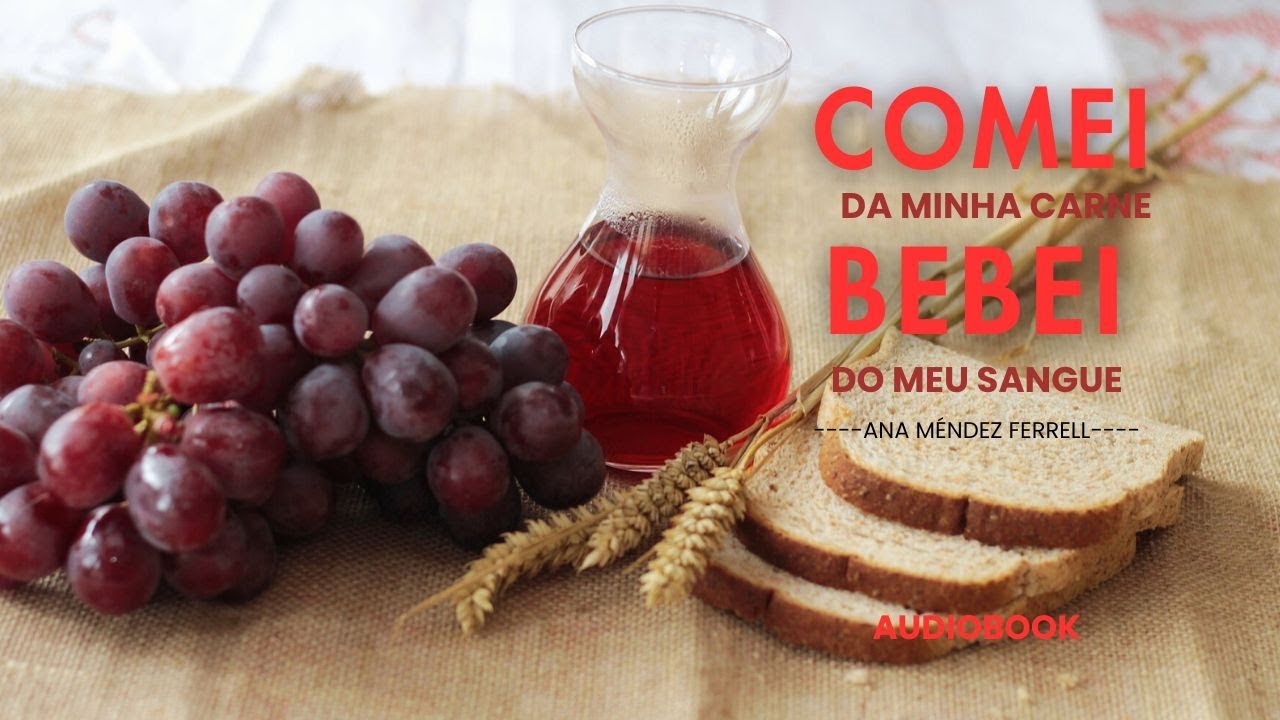 Introdução  🍷🫓 COMEI Da Minha Carne BEBEI Do Meu Sangue