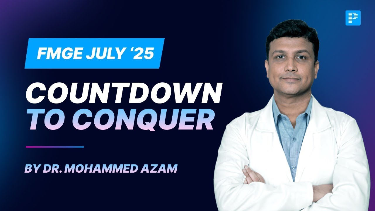FMGE 2025: Countdown To Conquer! 🚨 Must Watch!