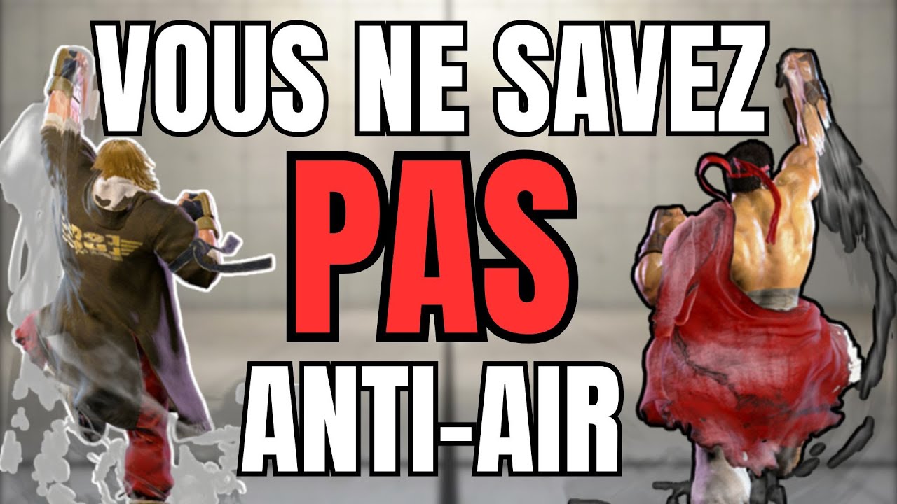 Vous ne savez PAS anti-air sur Street Fighter 6 (et voici pourquoi)