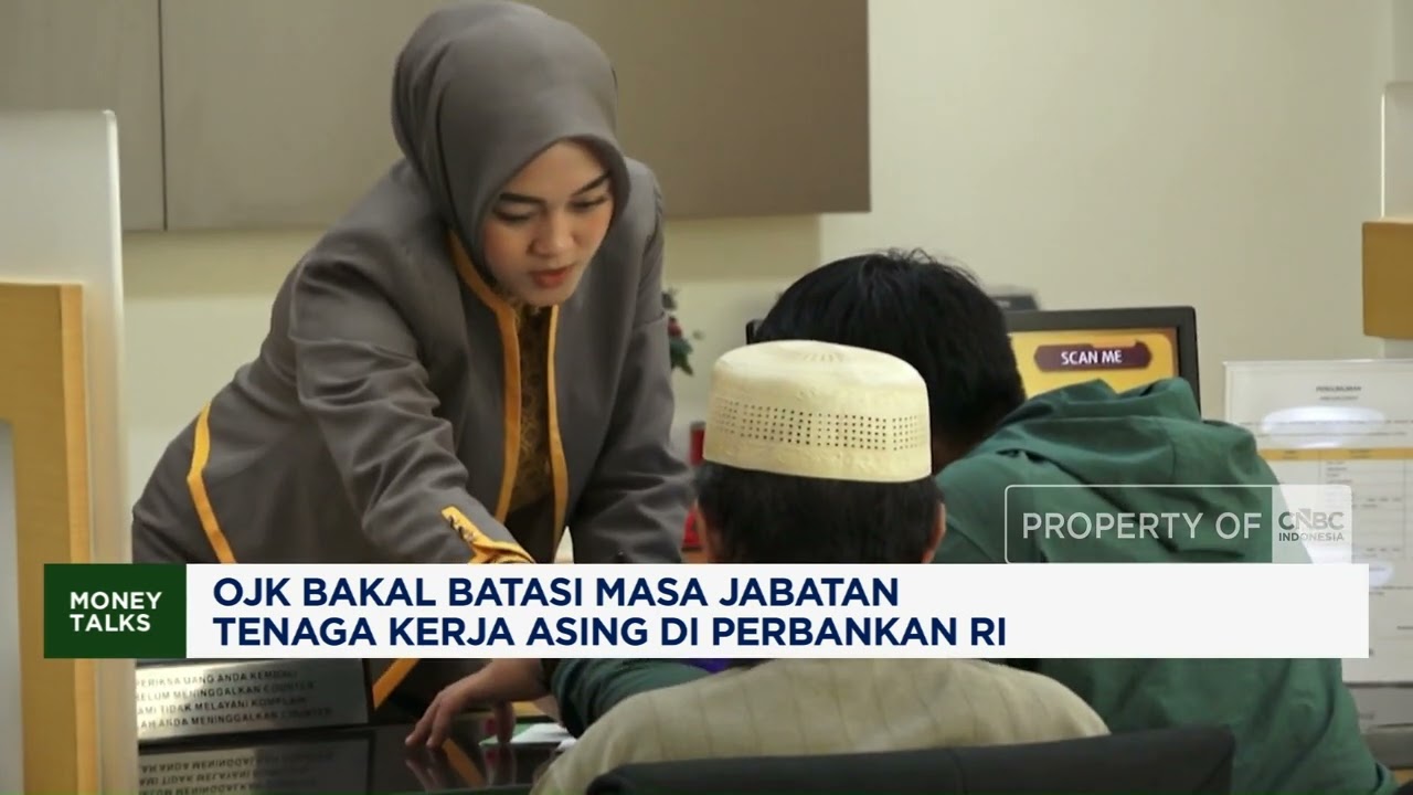 OJK Bakal Batasi Masa Jabatan Tenaga Kerja Asing di Perbankan RI