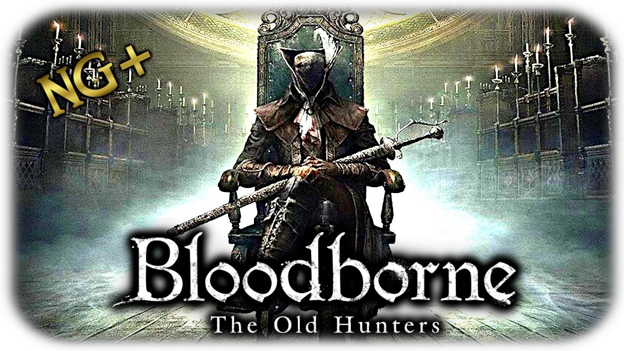 Ein Traum jenseits von Zeit und Raum🩸Bloodborne: The Old Hunters #01🩸blind | NG+ | DE