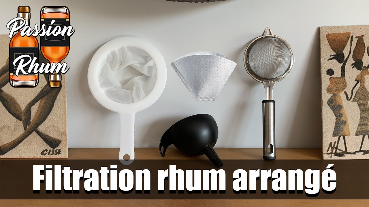 Comment filtrer son rhum arrangé ?