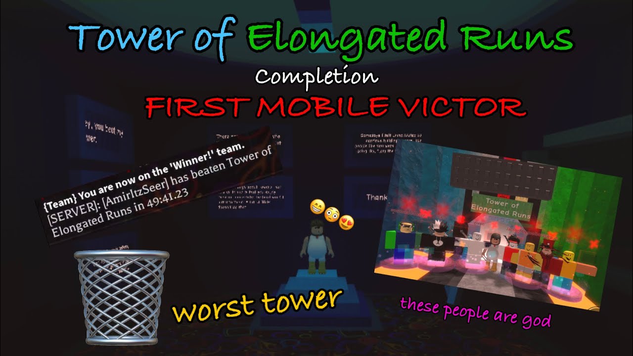 Tower of Elongated Runs - Completion (FIRST MOBILE VICTOR)