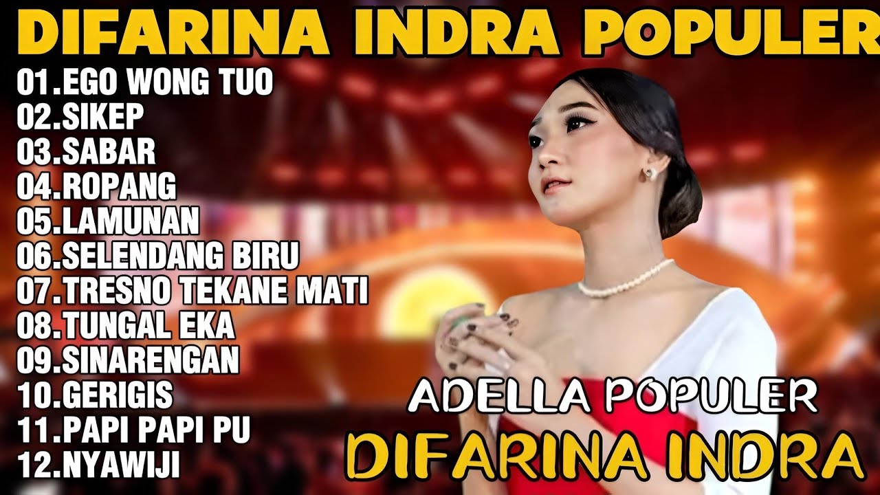 OM ADELLA TERBARU 2026 | DIFARINA INDRA - EGO WONG TUO,SIKEP,SABAR