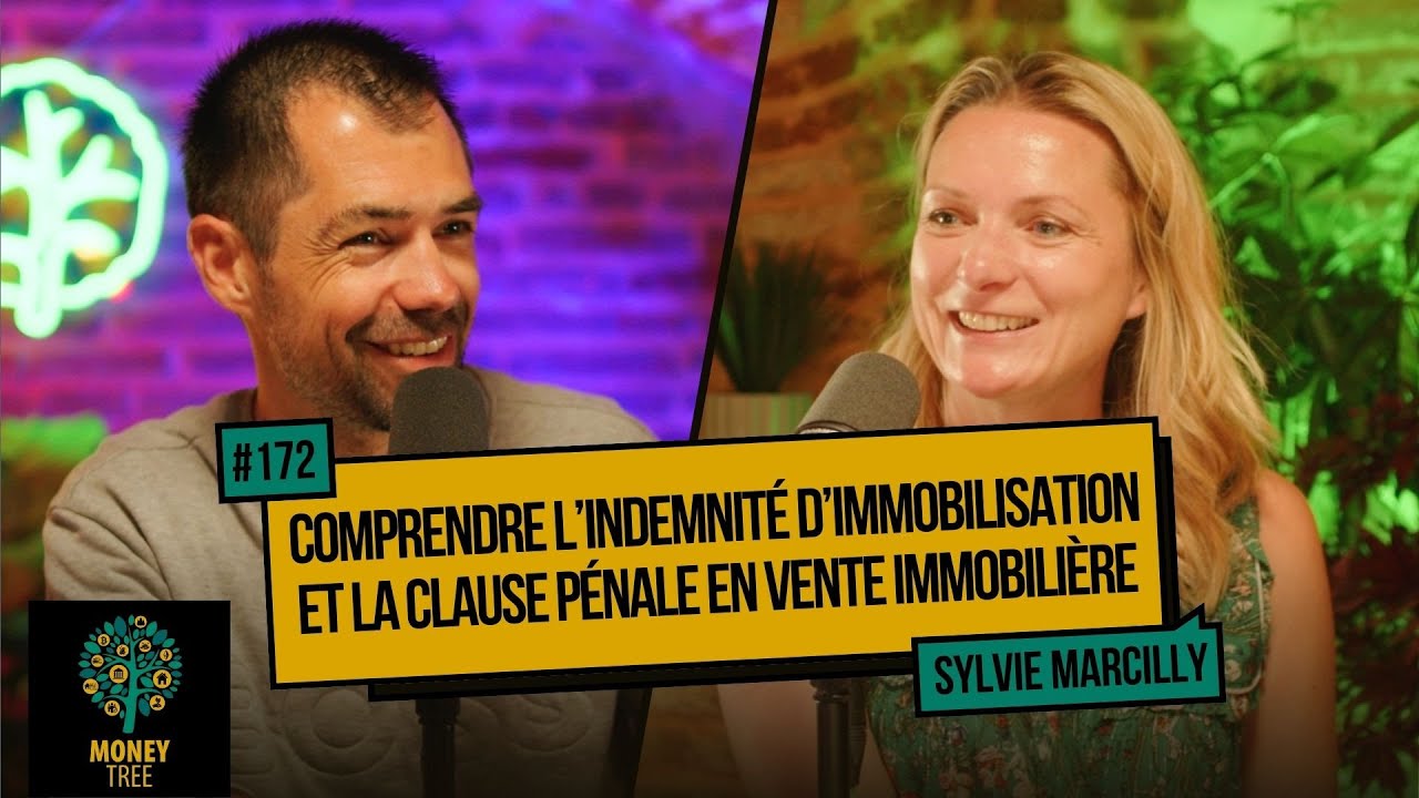 #172 - Comprendre l’indemnité d’immobilisation et la clause pénale en vente immobilière