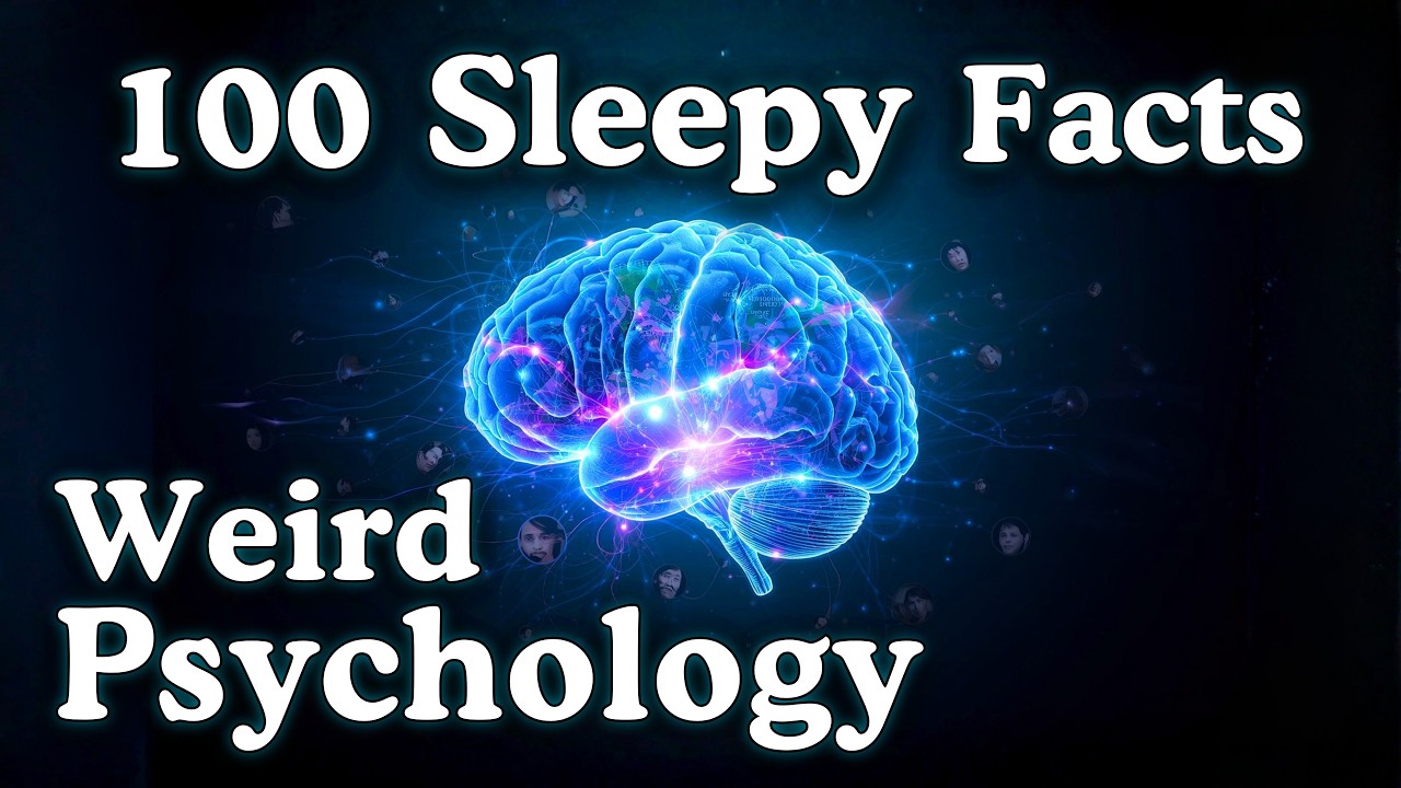 100 Weird Psychology Facts to Fall Asleep To &mdash; No Adverts