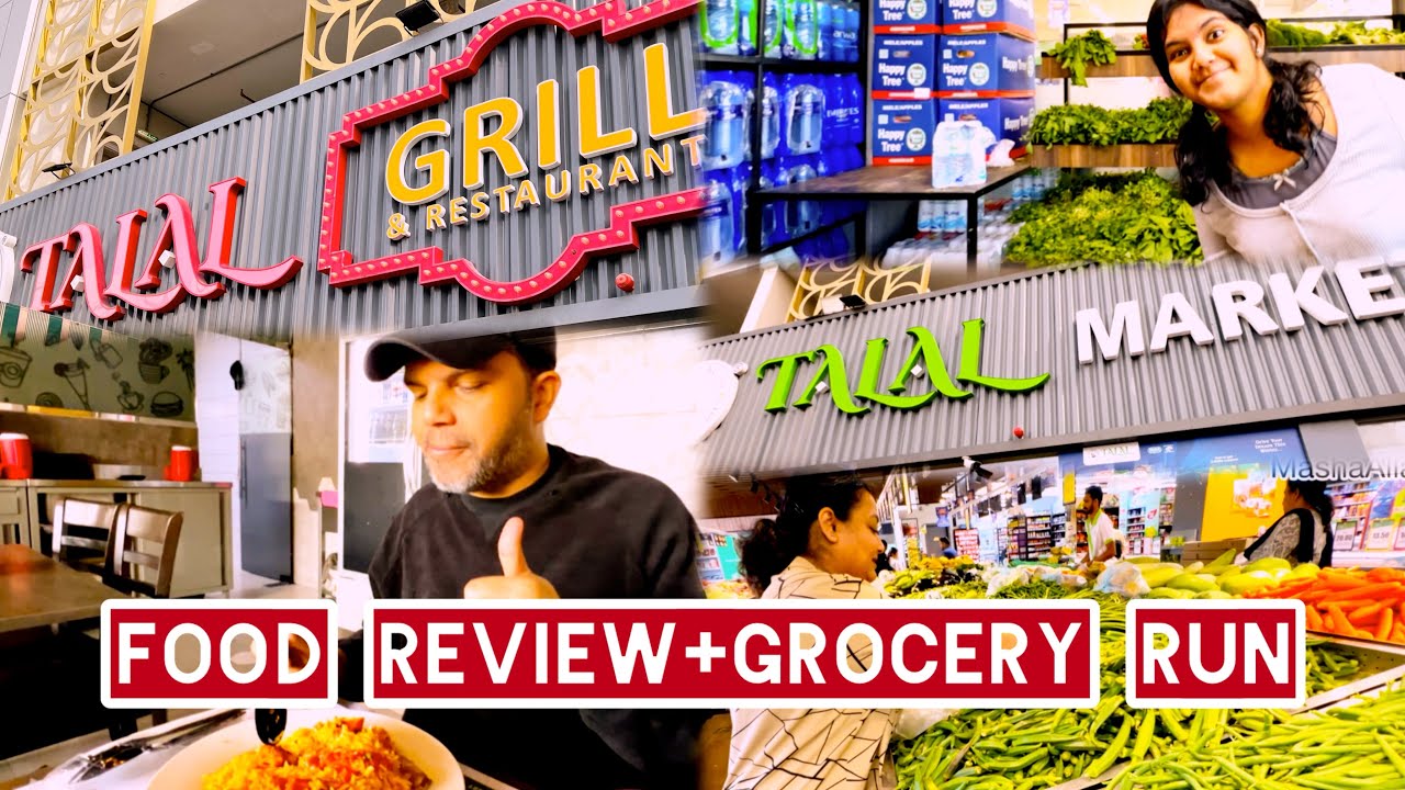 TALAL GRILLS & RESTAURANT! Was It Worth It?😢 | Food Review & Grocey Run | Dubai