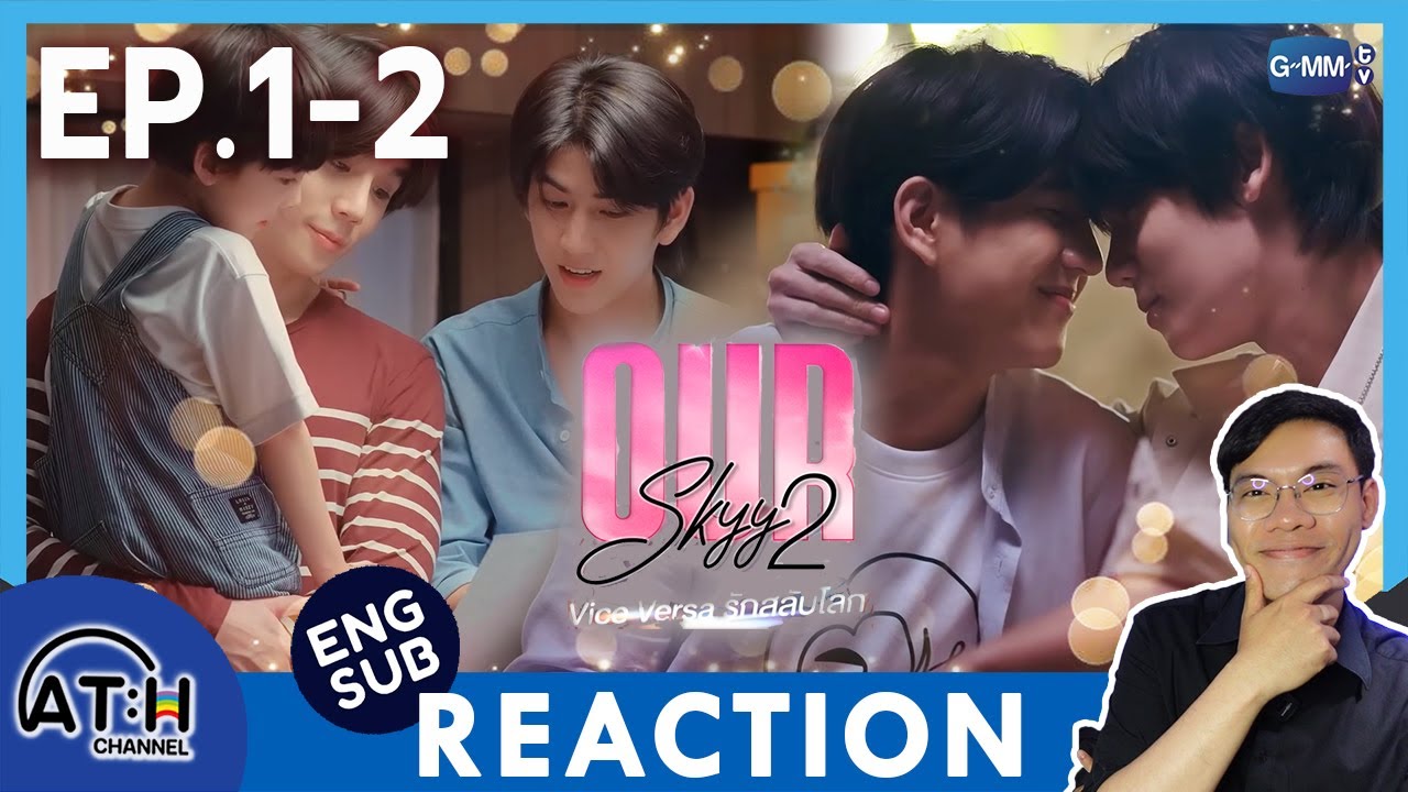 (ENG CC) REACTION + RECAP | EP.1 - EP.2 | Our Skyy 2 Vice Versa | ATHCHANNEL