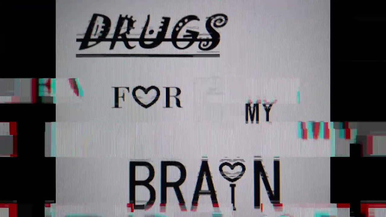 DRUGS_FOR_MY_BRAIN