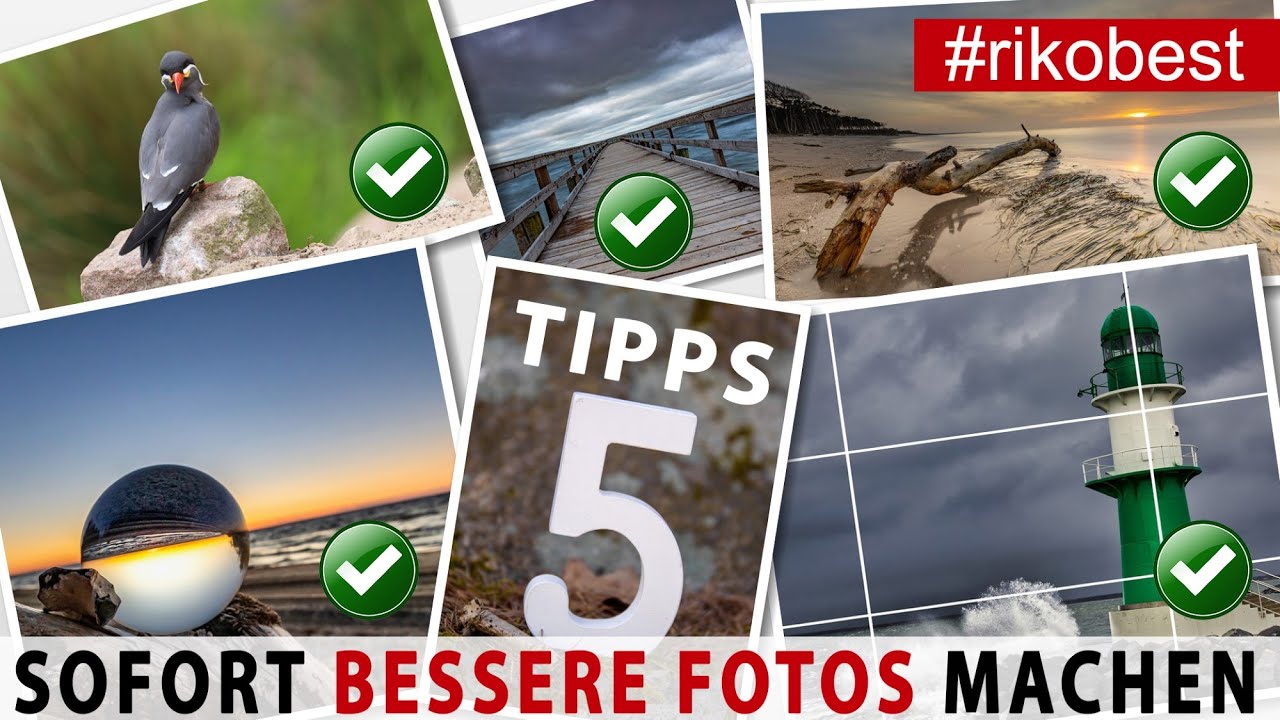 Sofort bessere Fotos machen mit 5 einfachen Tipps - FOTOGRAFIE TIPPS für Fotoeinsteiger und Anfänger