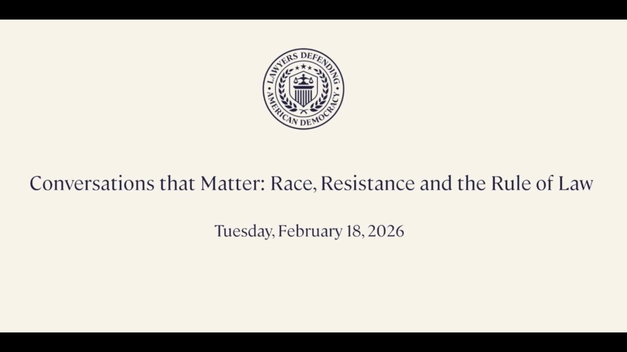 Conversations that Matter: Race, Resistance and the Rule of Law (Webinar Recording)
