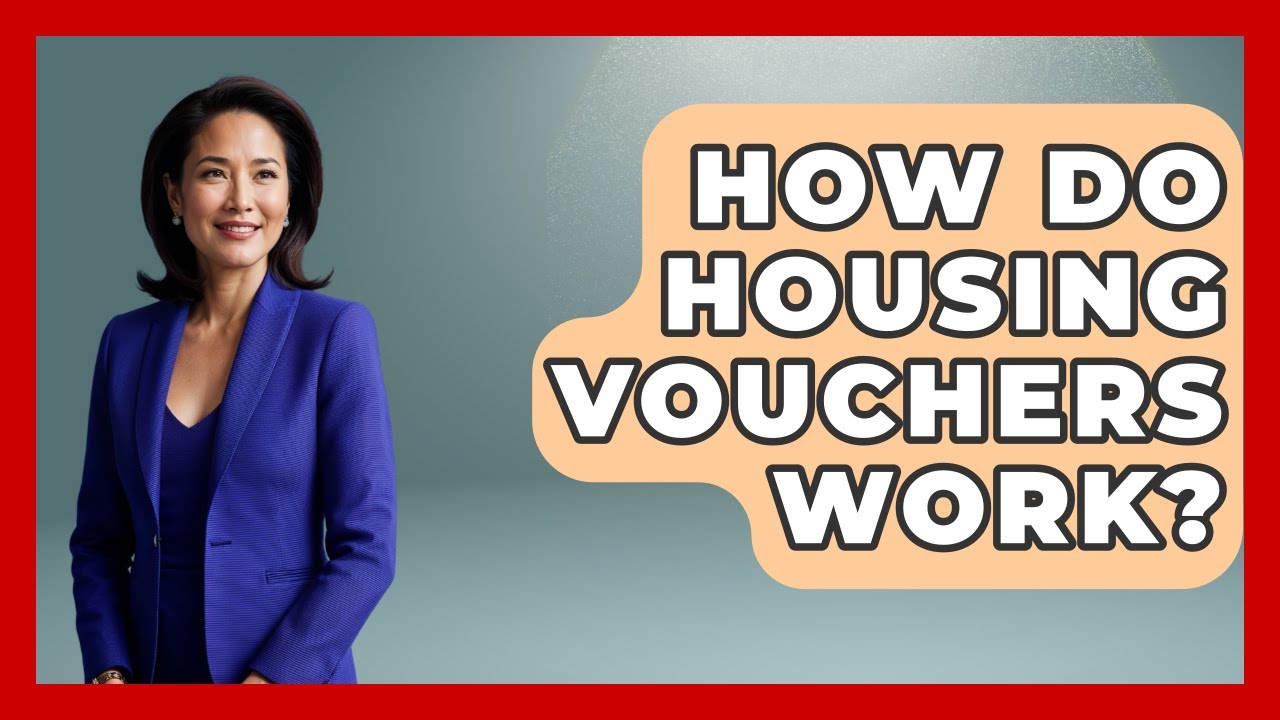 How Do Housing Vouchers Work? - Socialism Explained