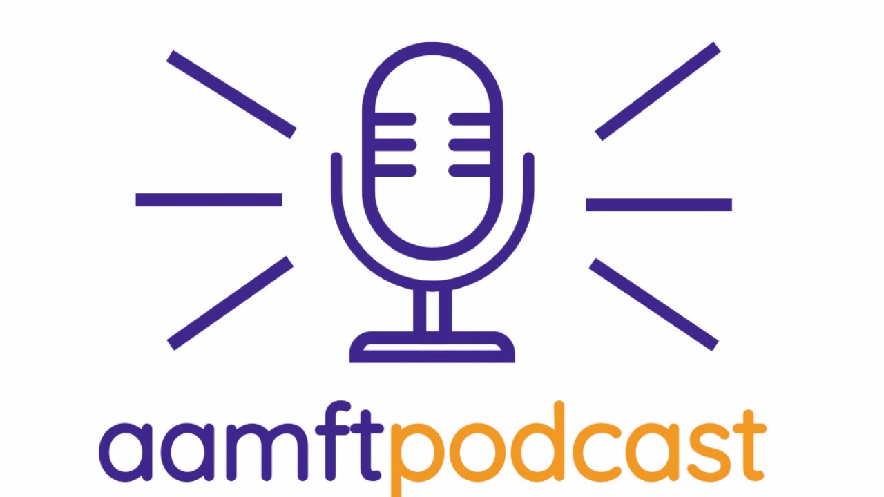 The AAMFT Podcast Episode #1- Sue Johnson (Part 1)