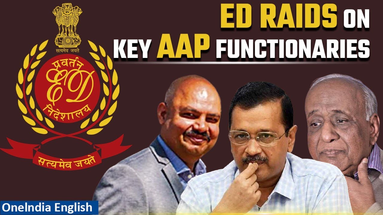 Delhi: ED raids premises of Arvind Kejriwal&rsquo;s secretary, other senior AAP leaders | Oneindia
