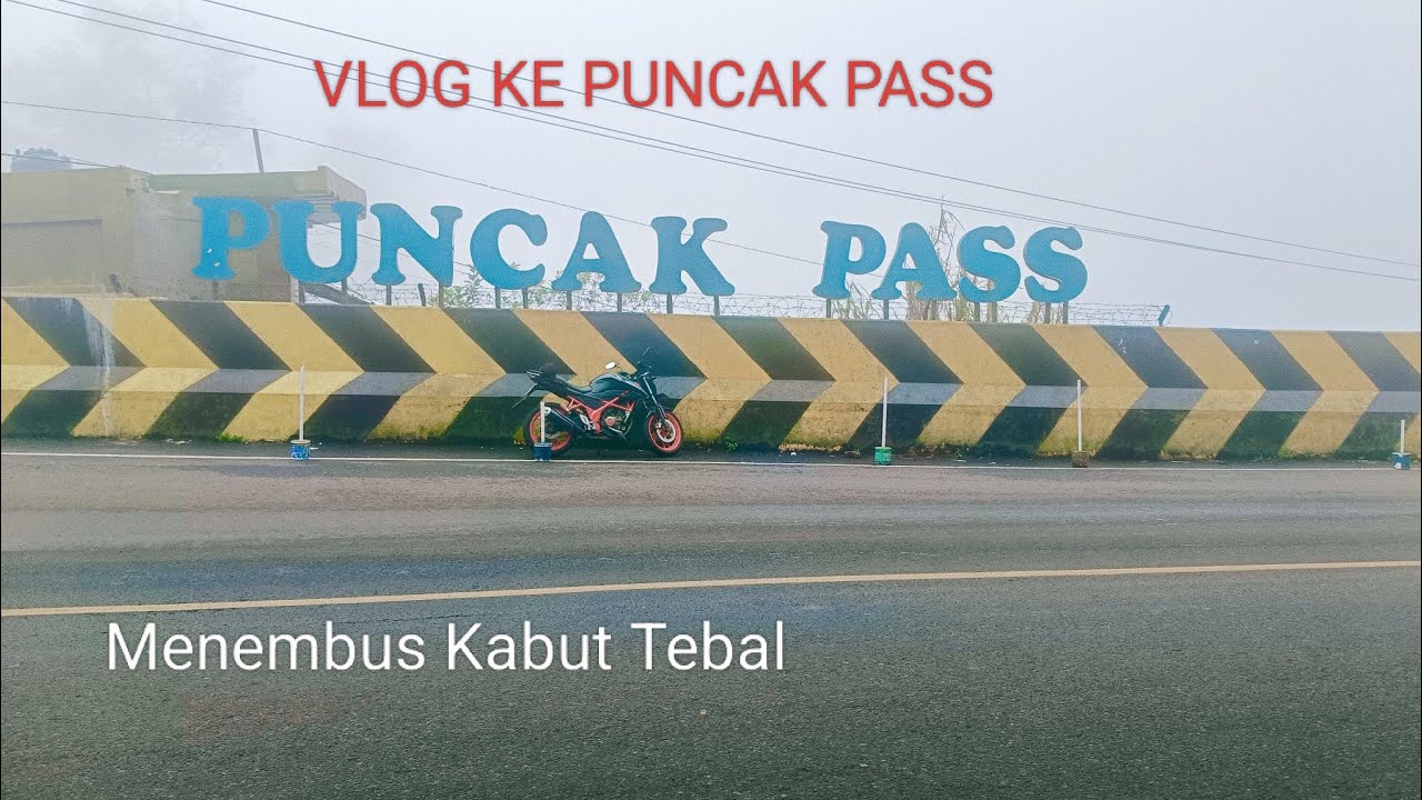 VLOG KE PUNCAK PASS Menembus Kabut Tebal 