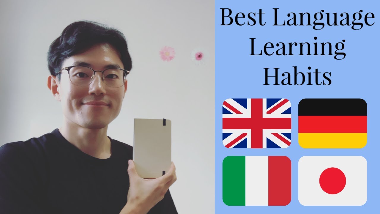 Five Best Language Learning Habits || How to Study Foreign Languages