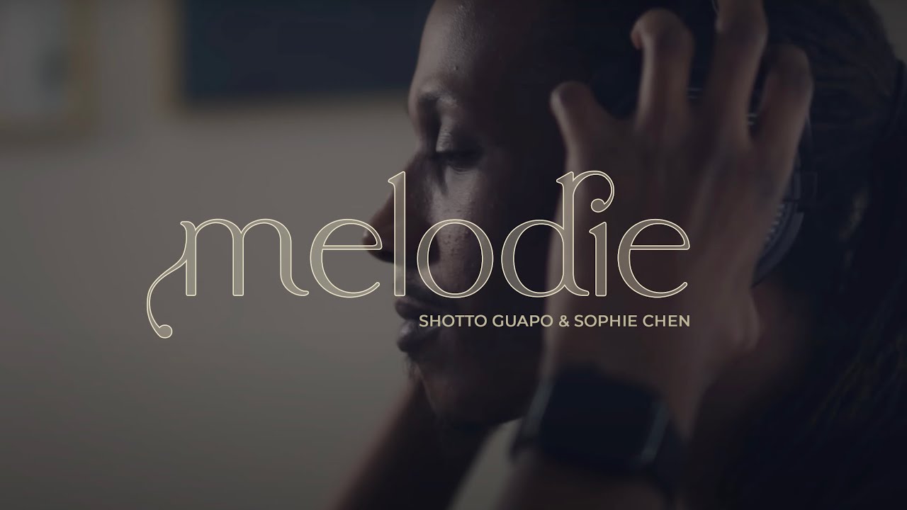 Shotto Guapo ft. Sophie Chen - Mélodie (Clip Officiel)