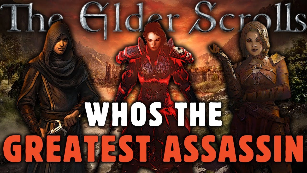 Who is the Greatest ASSASSIN in the Elder Scrolls?