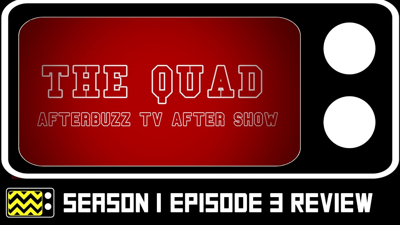 The Quad Season 1 Episode 3 Review w/ Michelle DeFraites | AfterBuzz TV