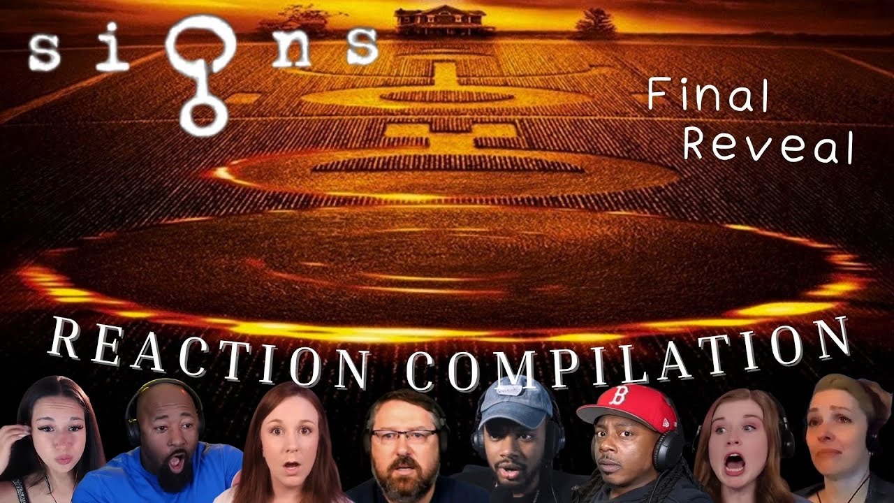 Signs (2002): Final Reveal - REACTION COMPILATION