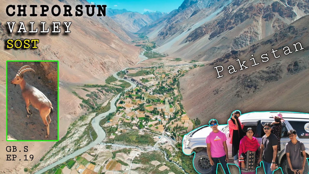 GB.S.EP.19 Sost To CHAPURSUN VALLEY Gojal Hunza  (wakhan corridor 70 KM road )