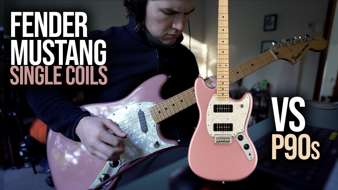 Fender Mustang Single Coils vs p90 pickups