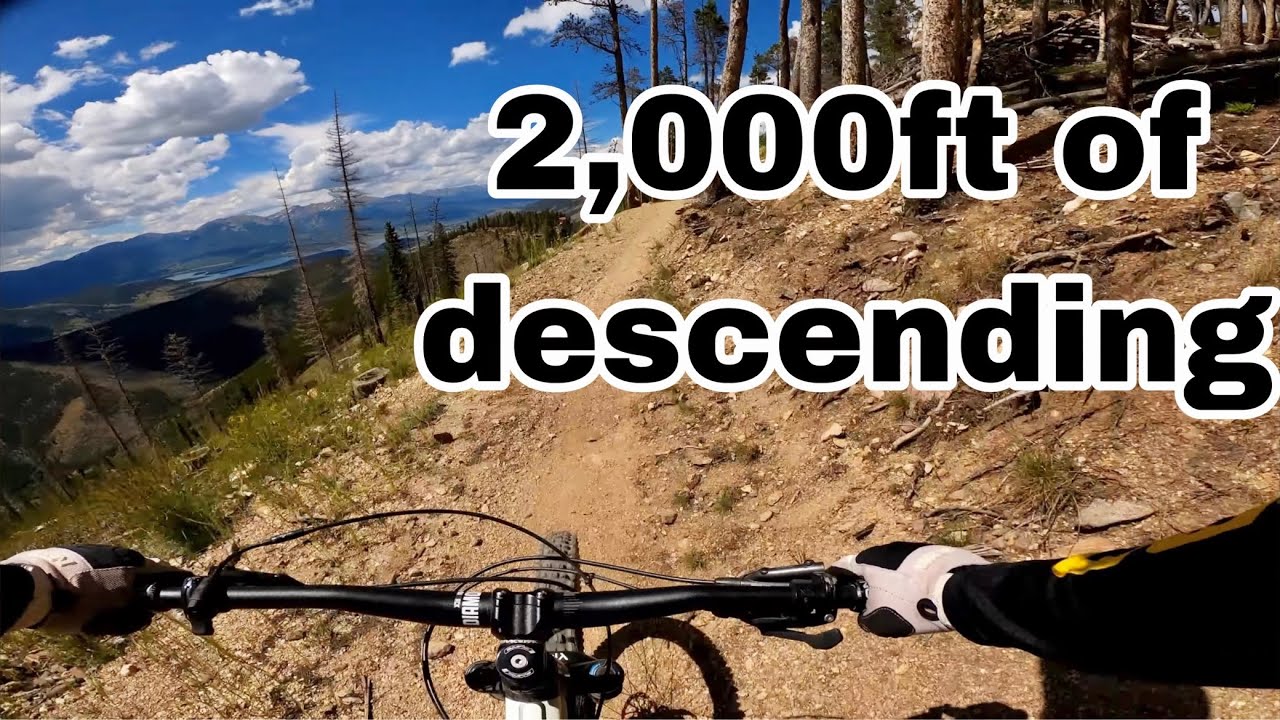 1 full lap at the Keystone Bike Park (over 2,000 ft of descending)