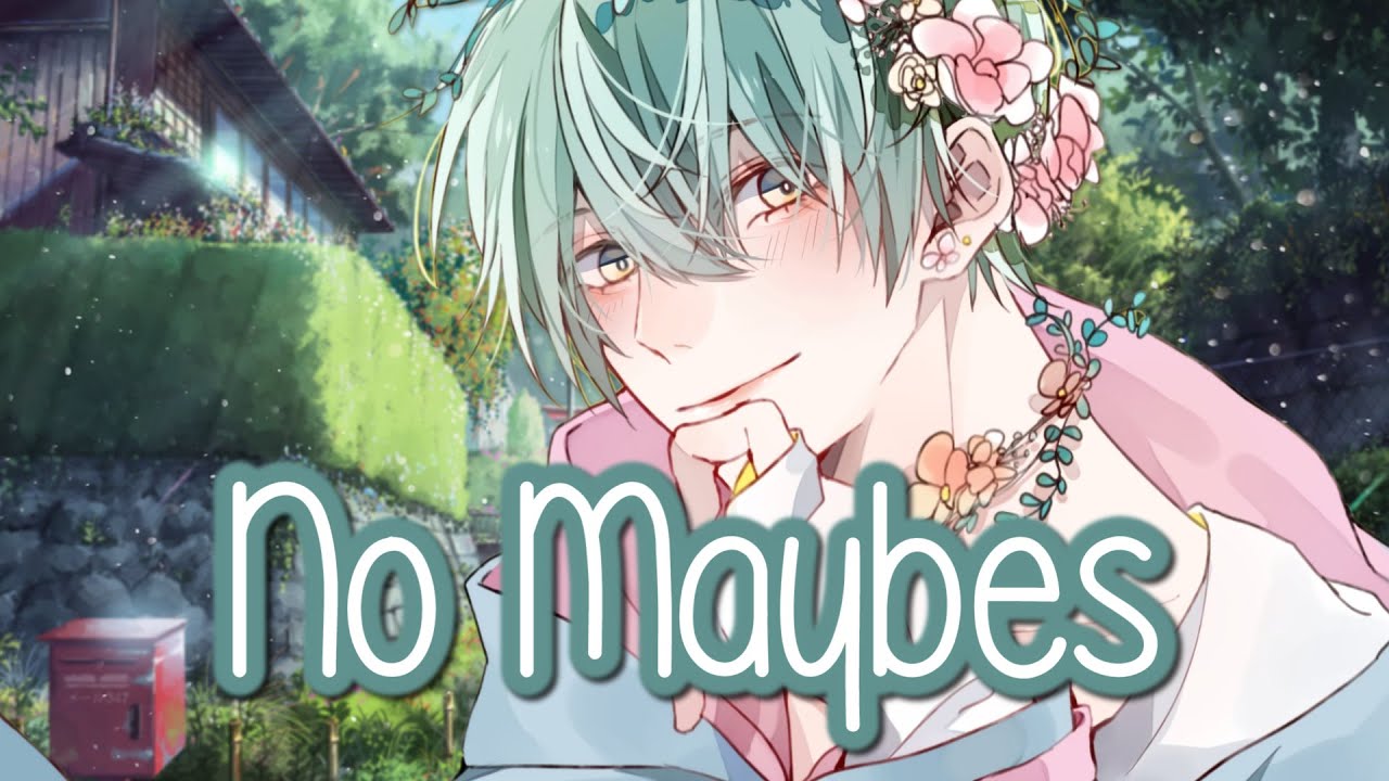 Nightcore - No Maybes || Lyrics