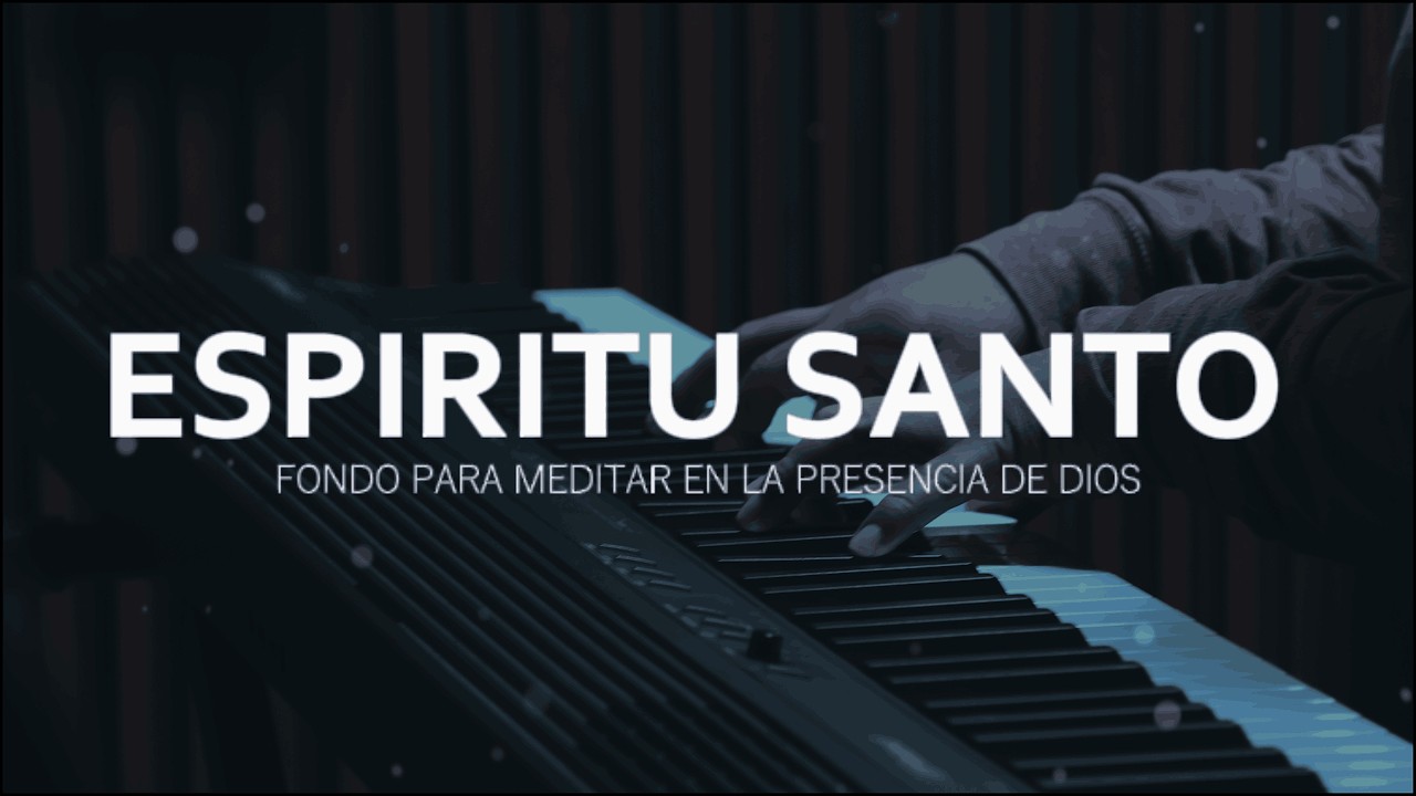 1 HORA MUSICA PARA ORAR Y MEDITAR | SIN ANUNCIOS INTERMEDIOS | ESPIRITU SANTO