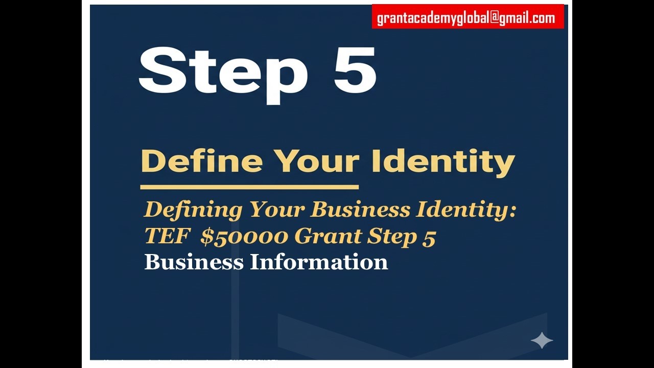 Defining Your Business Identity: TEF Grant Step 5 | TEF $5,000 Grant Mastery: Step by Step